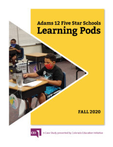 Adams 12 Five Star Schools Learning Pods Case Study