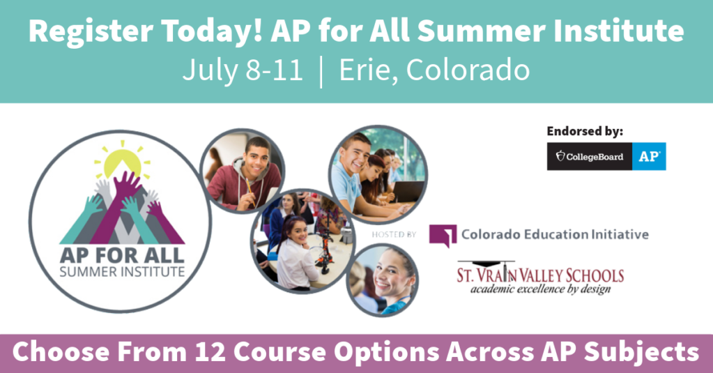 2024 AP for All Summer Institute The Colorado Education Initiative